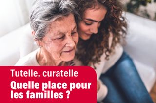 Conférence place des familles dans les tutelles ou curatelles